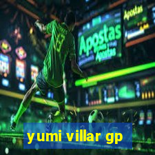 yumi villar gp